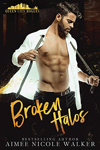 Stock image for Broken Halos: (Queen City Rogues, #1) for sale by HPB-Diamond