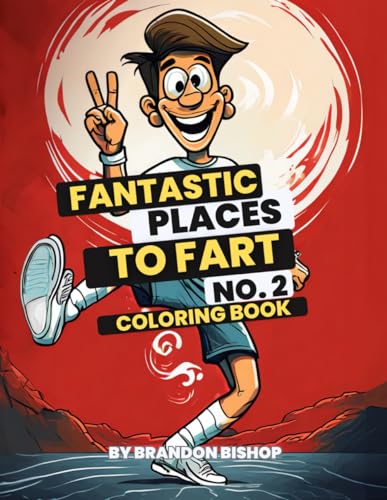 Stock image for Fantastic Places to Fart No. 2 Coloring Book for sale by THE SAINT BOOKSTORE