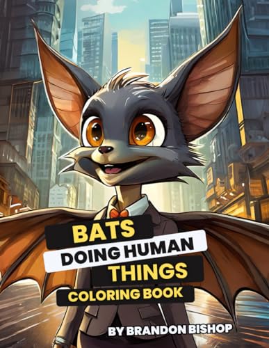 Stock image for Bats Doing Human Things Coloring Book (Animals Doing Human Things Coloring Books) for sale by California Books