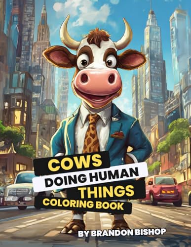 Stock image for Cows Doing Human Things Coloring Book (Animals Doing Human Things Coloring Books) for sale by California Books