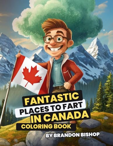 9781948278997: Fantastic Places to Fart in Canada Coloring Book (Fantastic Places to Fart Coloring Books)