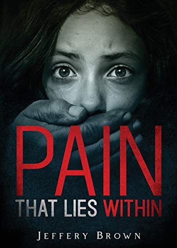 Stock image for Pain that Lies Within for sale by GF Books, Inc.