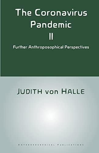 Stock image for The Coronavirus Pandemic II: Further Anthroposophical Perspectives for sale by GreatBookPrices