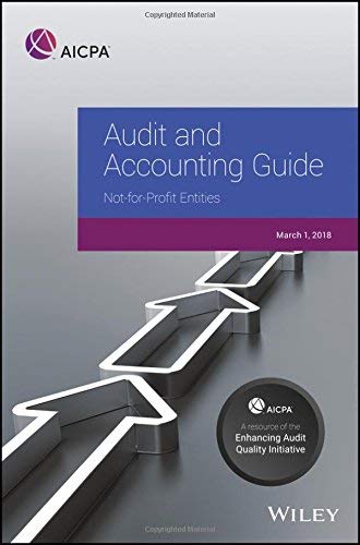 Beispielbild fr Audit and Accounting Guide: Not-for-Profit Entities, 2018 (AICPA Audit and Accounting Guide) zum Verkauf von SecondSale