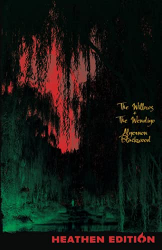 Beispielbild fr The Willows + The Wendigo (Heathen Edition) zum Verkauf von BooksRun