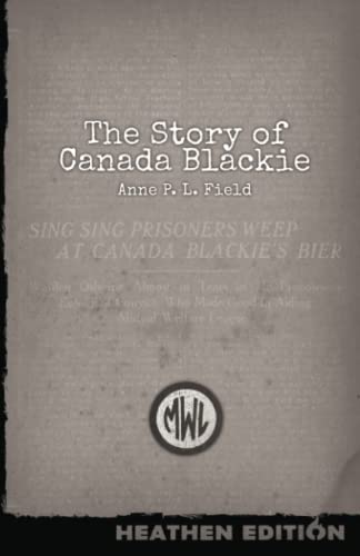 Stock image for The Story of Canada Blackie (Heathen Edition) for sale by PBShop.store US