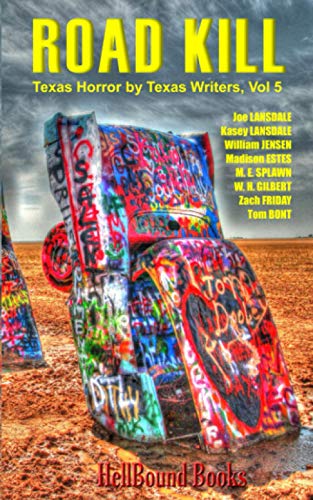 9781948318990: Road Kill: Texas Horror by Texas Writers Volume 5