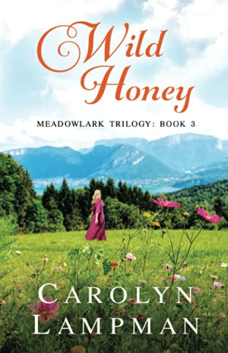 Stock image for Wild Honey: Meadowlark Trilogy Book 3 for sale by Omega