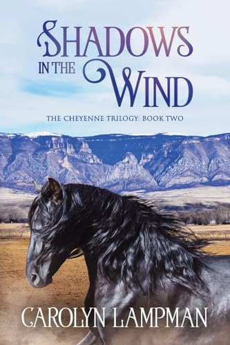 9781948332064: Shadows in the Wind: Cheyenne Trilogy Book Two