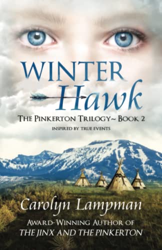 Stock image for Winter Hawk: The Pinkerton Trilogy~Book two for sale by GF Books, Inc.