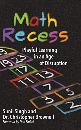 Imagen de archivo de Math Recess: Playful Learning in an Age of Disruption a la venta por Lucky's Textbooks