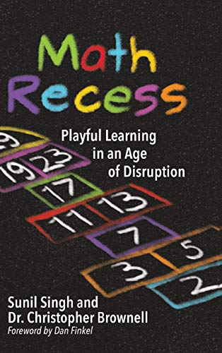 9781948334167: Math Recess: Playful Learning in an Age of Disruption