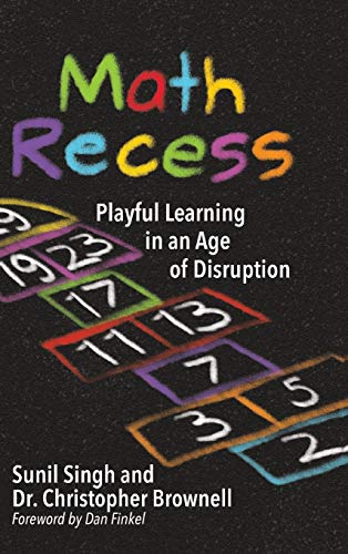 Stock image for Math Recess: Playful Learning in an Age of Disruption for sale by Big River Books