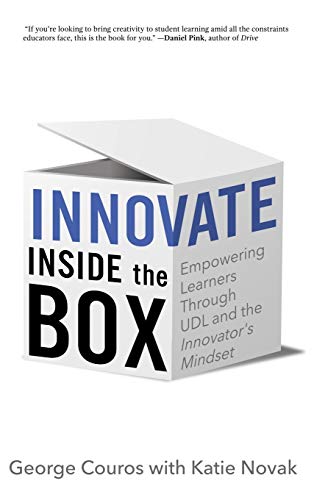 Imagen de archivo de Innovate Inside the Box: Empowering Learners Through UDL and the Innovator's Mindset a la venta por Big River Books
