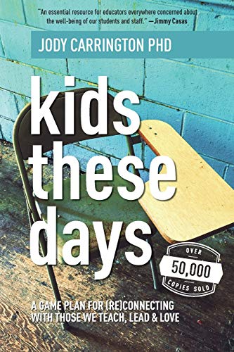 Beispielbild fr Kids These Days: A Game Plan For (Re)Connecting With Those We Teach, Lead, & Love zum Verkauf von BooksRun