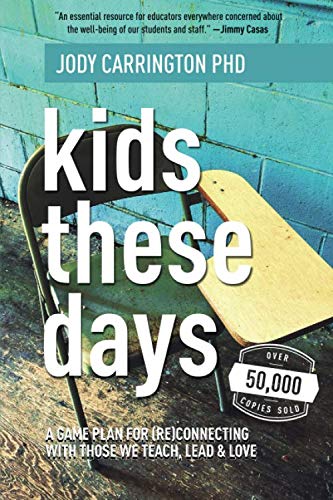 9781948334280: Kids These Days: A Game Plan For (Re)Connecting With Those We Teach, Lead, & Love