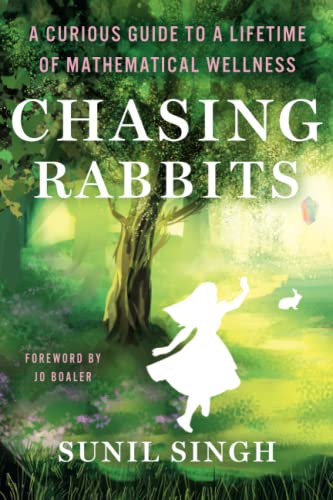 Stock image for Chasing Rabbits: A Curious Guide to a Lifetime of Mathematical Wellness for sale by Half Price Books Inc.