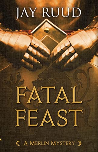 9781948338110: Fatal Feast (1) (Merlin Mystery)