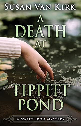 9781948338646: A Death at Tippitt Pond (Sweet Iron Mystery)