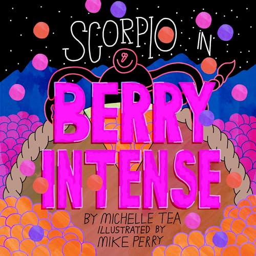 Stock image for Scorpio: Berry Intense (Astro Pals) for sale by Books Unplugged