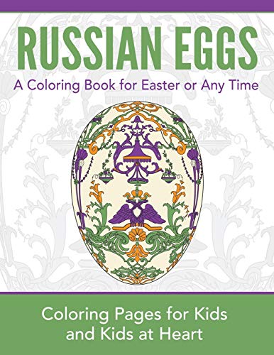 Stock image for Russian Eggs: Coloring Pages for Kids and Kids at Heart (Hands-On Art History) for sale by GF Books, Inc.