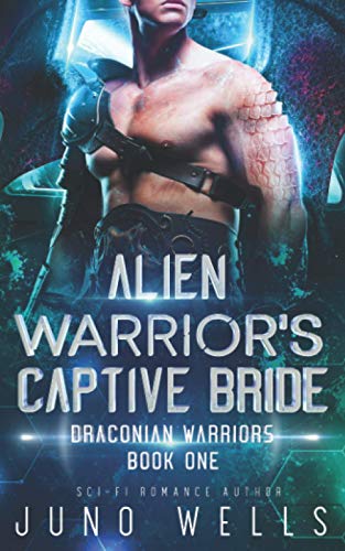 Stock image for Alien Warrior's Captive Bride: A SciFi Alien Romance (Draconian Warriors) for sale by HPB-Ruby