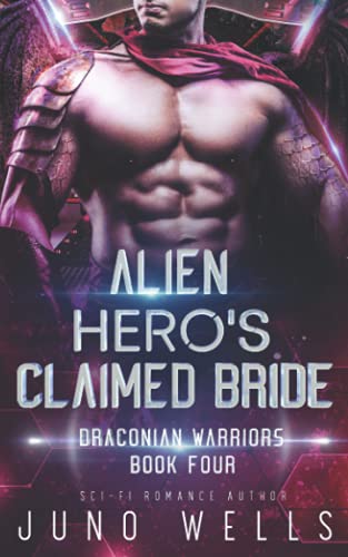 Stock image for Alien Hero's Claimed Bride: A SciFi Alien Romance (Draconian Warriors) for sale by HPB-Ruby