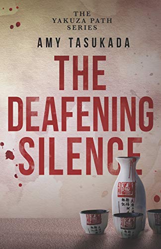 Beispielbild fr The Yakuza Path: The Deafening Silence zum Verkauf von ThriftBooks-Dallas