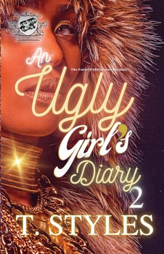 

An Ugly Girl's Diary 2 (The Cartel Publications Presents) (Paperback or Softback)