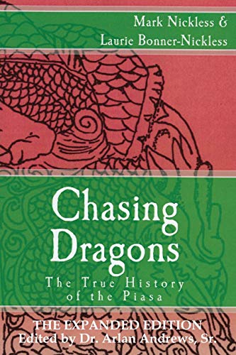 Beispielbild fr Chasing Dragons: The True History of the Piasa: The Expanded Edition zum Verkauf von Lucky's Textbooks