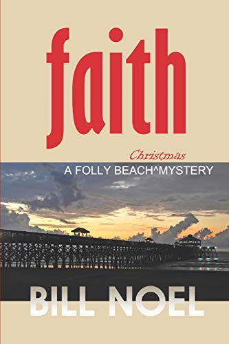 Beispielbild fr Faith: A Folly Beach Christmas Mystery (Folly Beach Mystery, Band 18) zum Verkauf von Buchpark