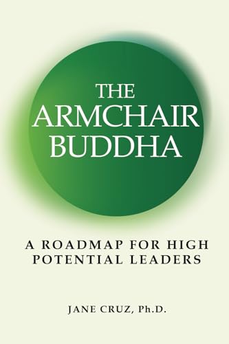 

The Armchair Buddha: A Roadmap For High Potential Leaders