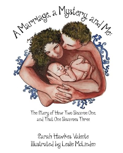 Beispielbild fr A Marriage, a Mystery, and Me: The Story of How Two Become One, and That One Becomes Three zum Verkauf von Goodwill Books