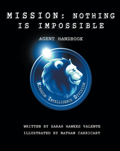 Beispielbild fr Mission: Nothing is Impossible: Agent Handbook zum Verkauf von Revaluation Books