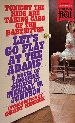 Stock image for Let's Go Play at the Adams' (Paperbacks from Hell) for sale by HPB-Emerald