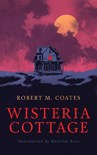 9781948405607: Wisteria Cottage (Valancourt 20th Century Classics)
