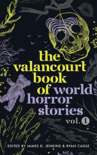 9781948405645: The Valancourt Book of World Horror Stories, volume 1