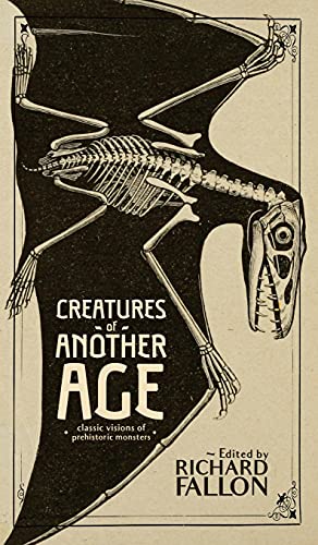 9781948405874: Creatures of Another Age: Classic Visions of Prehistoric Monsters