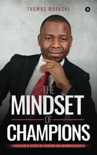Immagine dell'editore per The Mindset of Champions: A Revelation of Secrets of Champions and Uncommon Achievers venduto da Books Puddle