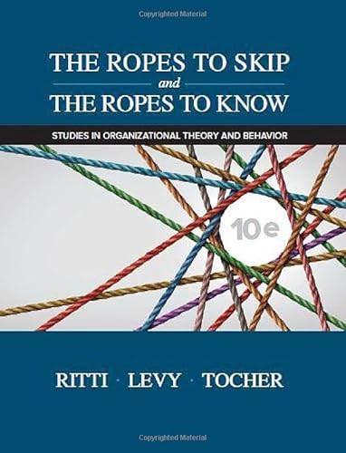Stock image for The Ropes to Skip and the Ropes to Know: Studies in Organizational Theory and Behavior for sale by BooksRun