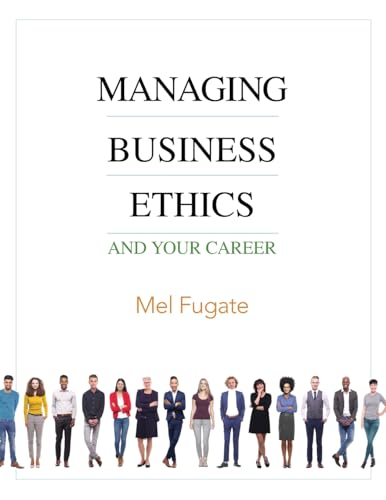Beispielbild fr Managing Business Ethics : And Your Career zum Verkauf von GreatBookPrices