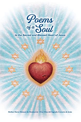 Stock image for Poems of a Soul to the Sacred and Blessed Heart of Jesus for sale by Books Unplugged