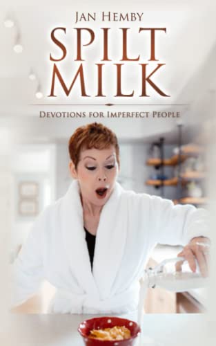 Stock image for Spilt Milk: Devotions for Imperfect People for sale by More Than Words