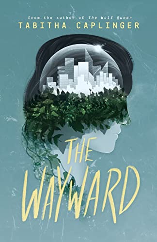 Stock image for The Wayward for sale by WorldofBooks