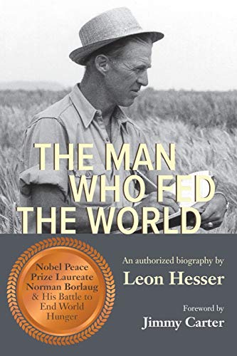9781948460101: THE MAN WHO FED THE WORLD
