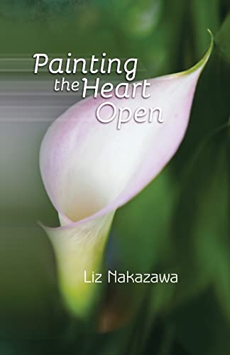 Stock image for Painting the Heart Open for sale by Lucky's Textbooks