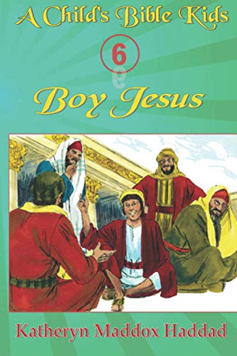 Stock image for Boy Jesus (A Child's Bible Kids) for sale by Lucky's Textbooks