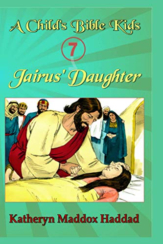 Stock image for Jairus' Daughter (A Child's Bible Kids) for sale by Lucky's Textbooks