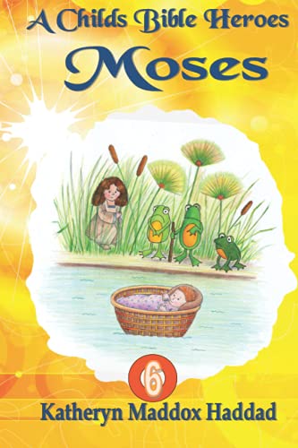 Beispielbild fr Moses: 6 (Child's Bible Heroes) zum Verkauf von WorldofBooks