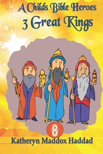 Stock image for 3 Great Kings (A Child's Bible Heroes) for sale by Bookmonger.Ltd